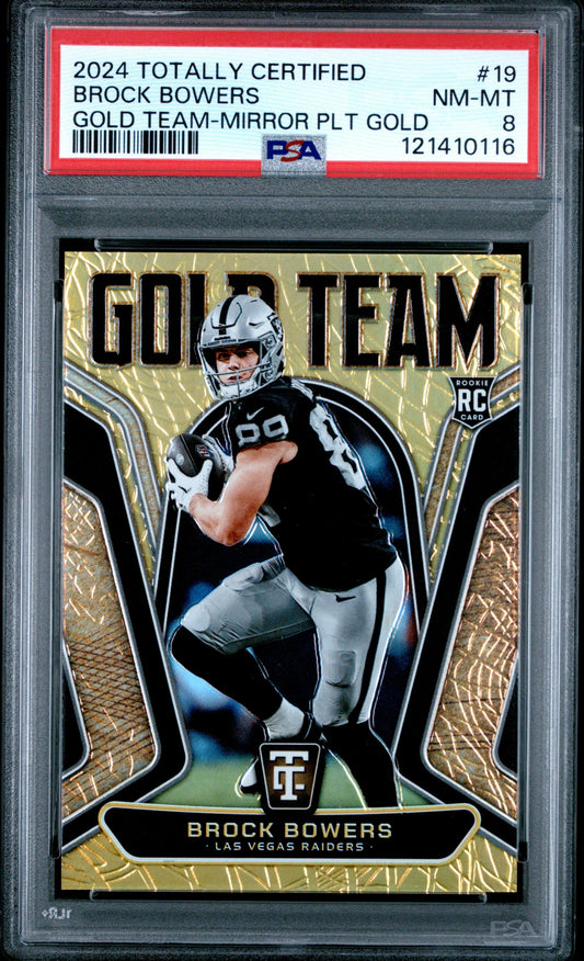 2024 Panini Totally Certified Brock Bowers Gold Team #19 Mirror Platinum Gold PSA 8